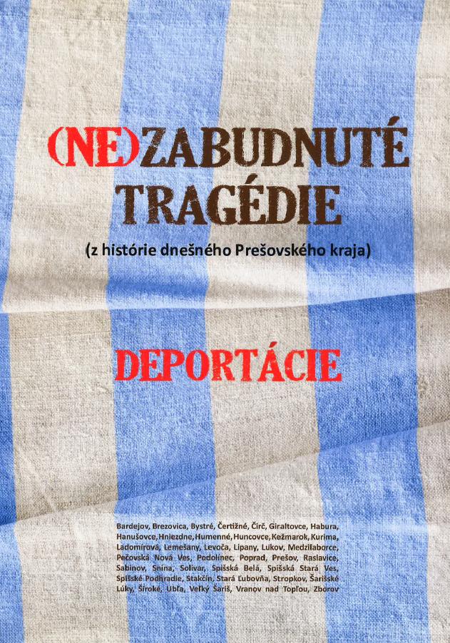 Nezabudnuté tragédie (z histórie dnešného Prešovského kraja)